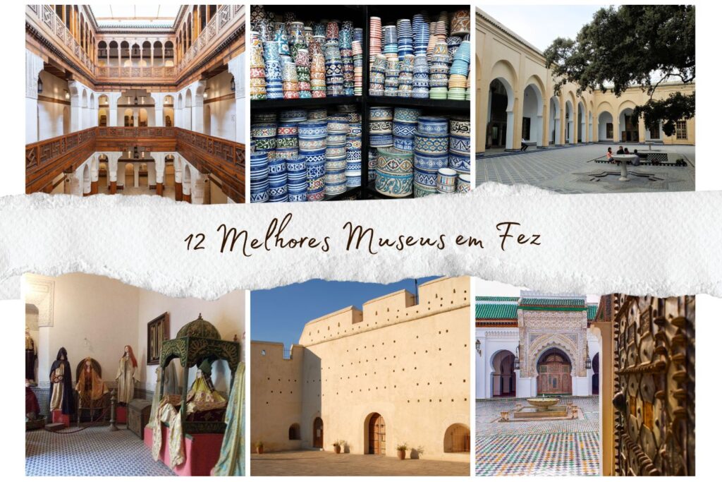 12 Melhores Museus em Fez